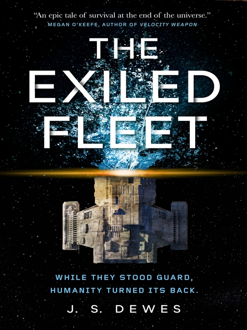 Title details for The Exiled Fleet by J. S. Dewes - Available